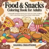 Food and Snacks Coloring Book - 40 Pages