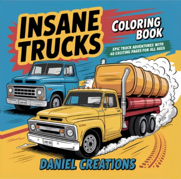 Insane Trucks Coloring Book Insane Trucks Coloring Book
