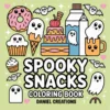 Spooky Snacks Coloring Book Spooky Snacks Coloring Book cover — 40 printable pages