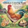 Chicken Coloring Book - 40 Pages