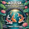Koi Fish Coloring Book - 40 Pages
