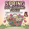 Spring Dot Coloring Book - 40 pages